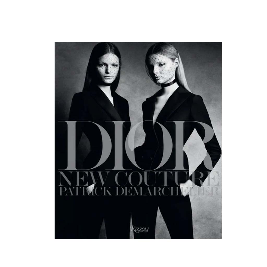 DIOR NEW COUTURE パトリック・デマルシェリエ Dior: New Couture - Rizzoli New York